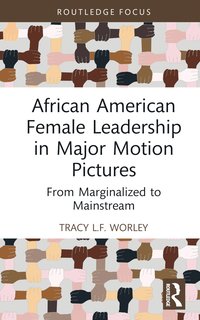 bokomslag African American Female Leadership in Major Motion Pictures