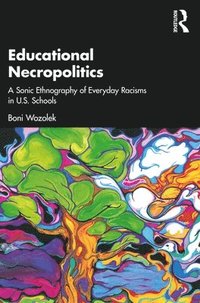 bokomslag Educational Necropolitics