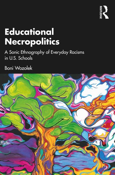 Boni Wozolek - Educational Necropolitics, Häftad