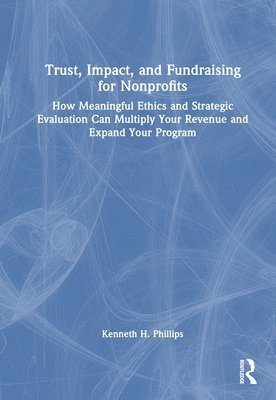 Trust, Impact, and Fundraising for Nonprofits 1