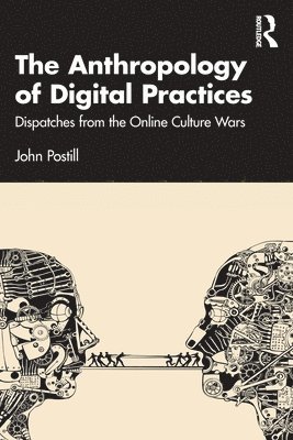 The Anthropology of Digital Practices 1