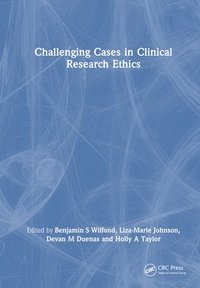 bokomslag Challenging Cases in Clinical Research Ethics