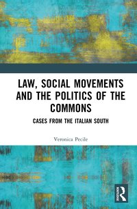 bokomslag Law, Social Movements and the Politics of the Commons