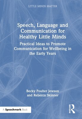 Speech, Language and Communication for Healthy Little Minds 1