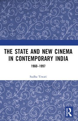 The State and New Cinema in Contemporary India 1