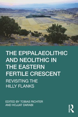 bokomslag Epipalaeolithic and Neolithic in the Eastern Fertile Crescent
