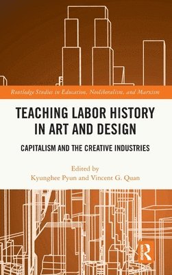 bokomslag Teaching Labor History in Art and Design