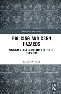 bokomslag Policing and CBRN Hazards