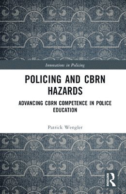 Policing and CBRN Hazards 1