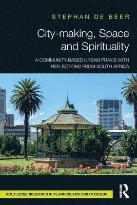 City-making, Space and Spirituality 1