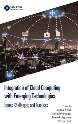 Integration of Cloud Computing with Emerging Technologies 1