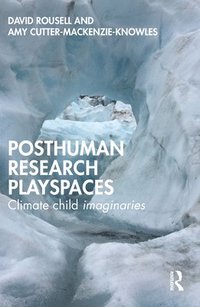 bokomslag Posthuman research playspaces