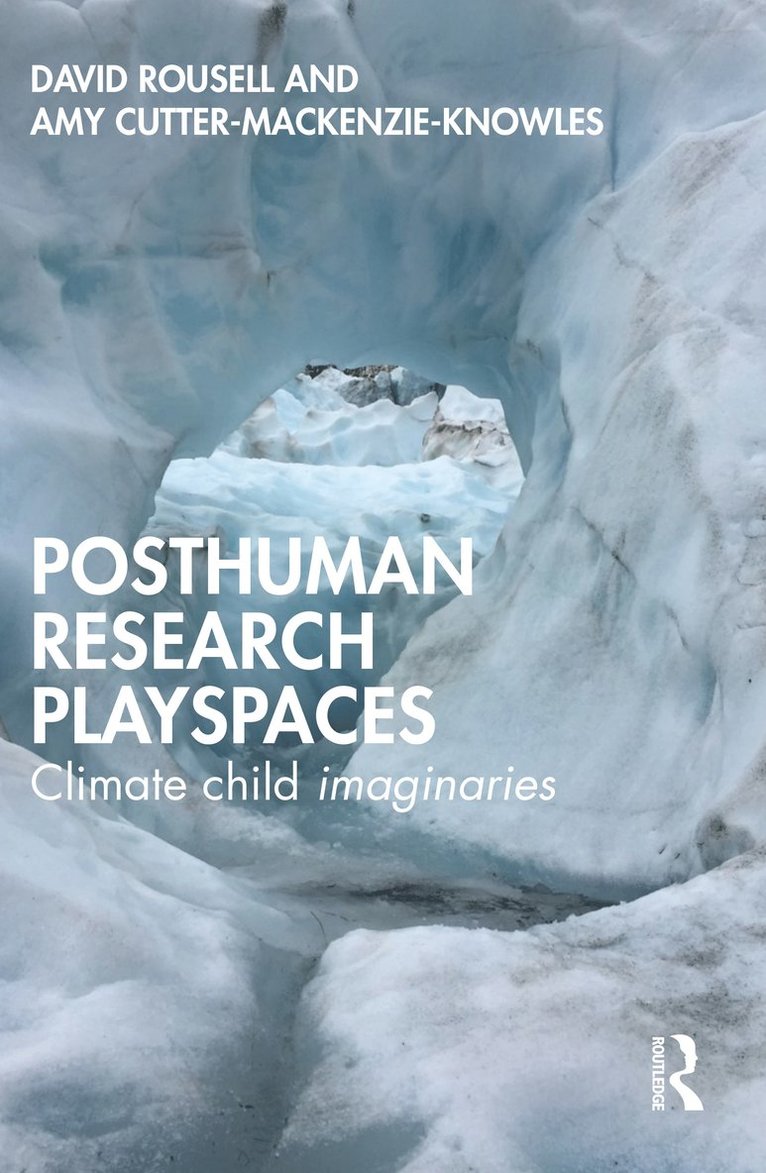 David Rousell, Amy Cutter-Mackenzie-Knowles - Posthuman research playspaces, Häftad
