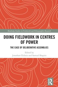 bokomslag Doing Fieldwork in Centres of Power