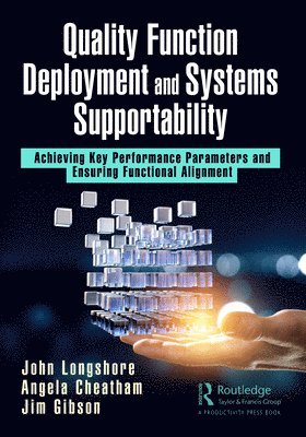 John Longshore, Angela Cheatham, Jim Gibson - Quality Function Deployment and Systems Supportability, Häftad