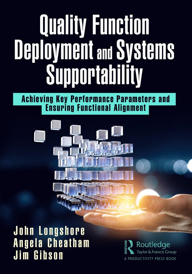 John Longshore, Angela Cheatham, Jim Gibson - Quality Function Deployment and Systems Supportability, Inbunden