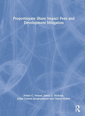 Proportionate Share Impact Fees and Development Mitigation 1