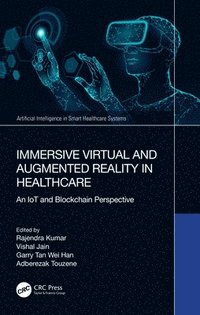 bokomslag Immersive Virtual and Augmented Reality in Healthcare
