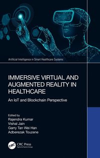 bokomslag Immersive Virtual and Augmented Reality in Healthcare