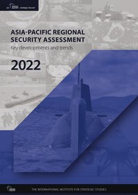 bokomslag Asia-Pacific Regional Security Assessment 2022