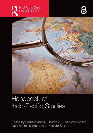 Barbara Kratiuk, Jeroen Van den Bosch, Aleksandra Jaskólska, Yoichiro Sato - Handbook of Indo-Pacific Studies, Häftad