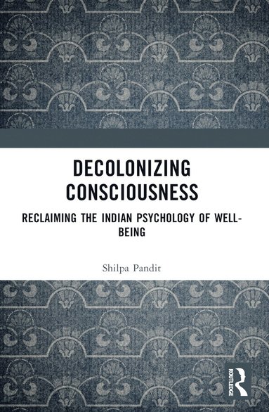 bokomslag Decolonizing Consciousness