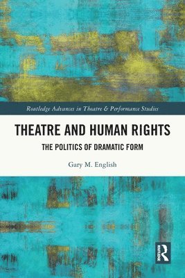 Gary M. English - Theatre and Human Rights, Häftad