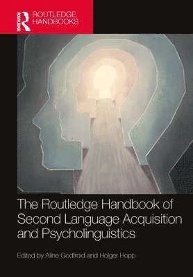 Aline Godfroid, Holger Hopp - Routledge Handbook of Second Language Acquisition and Psycholinguistics, Häftad