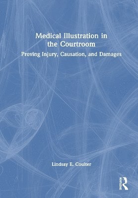 bokomslag Medical Illustration in the Courtroom