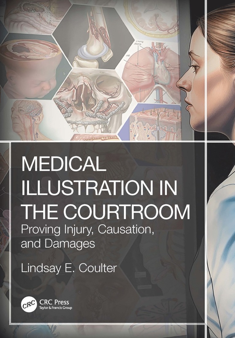 Lindsay E. Coulter - Medical Illustration in the Courtroom, Inbunden