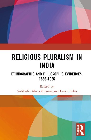 Subhadra Mitra Channa, Lancy Lobo - Religious Pluralism in India, Inbunden