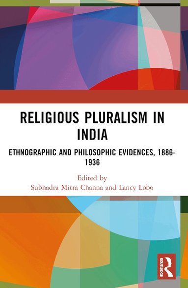 Subhadra Mitra Channa, Lancy Lobo - Religious Pluralism in India, Häftad