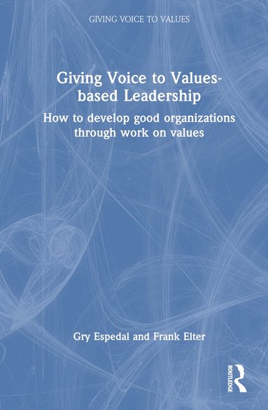 bokomslag Giving Voice to Values-based Leadership