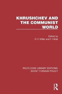 bokomslag Khrushchev and the Communist World