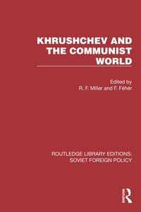 bokomslag Khrushchev and the Communist World