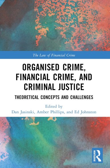 bokomslag Organised Crime, Financial Crime, and Criminal Justice