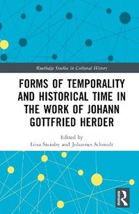 bokomslag Forms of Temporality and Historical Time in the Work of Johann Gottfried Herder