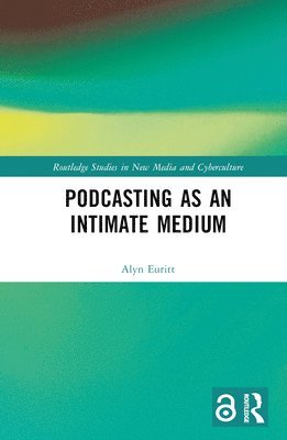 bokomslag Podcasting as an Intimate Medium