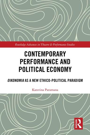 bokomslag Contemporary Performance and Political Economy