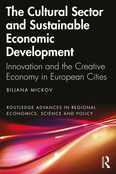 Biljana Mickov - Cultural Sector and Sustainable Economic Development, Häftad