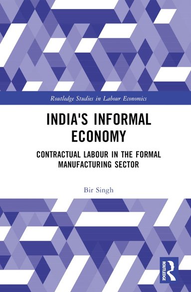 Bir Singh - India's Informal Economy, Inbunden