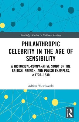 bokomslag Philanthropic Celebrity in the Age of Sensibility