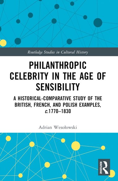 bokomslag Philanthropic Celebrity in the Age of Sensibility