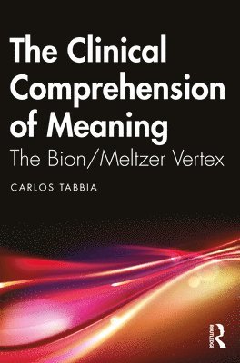 The Clinical Comprehension of Meaning 1