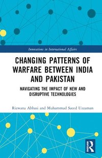 bokomslag Changing Patterns of Warfare between India and Pakistan