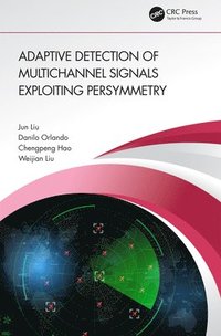 bokomslag Adaptive Detection of Multichannel Signals Exploiting Persymmetry