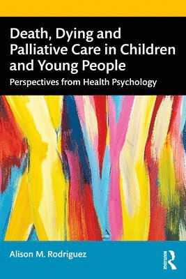 Death, Dying and Palliative Care in Children and Young People 1