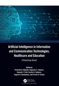 bokomslag Artificial Intelligence in Information and Communication Technologies, Healthcare and Education