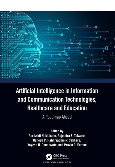 bokomslag Artificial Intelligence in Information and Communication Technologies, Healthcare and Education