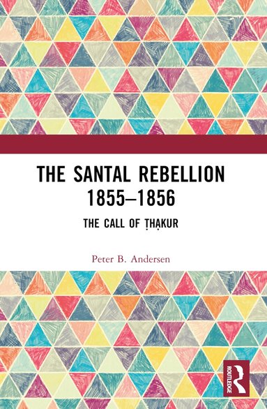 Peter B. Andersen - Santal Rebellion 1855–1856, Häftad